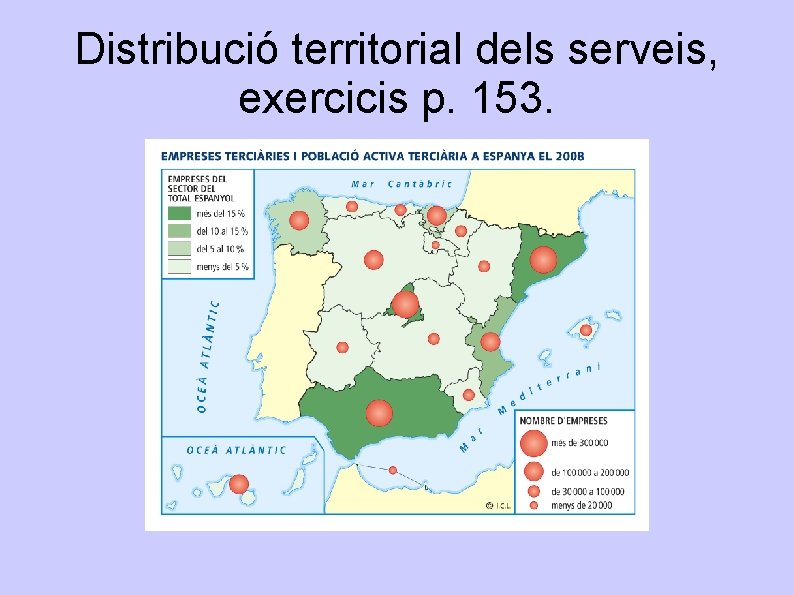 Distribució territorial dels serveis, exercicis p. 153. 