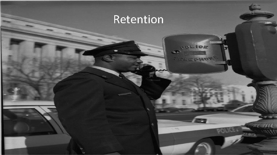 Retention 