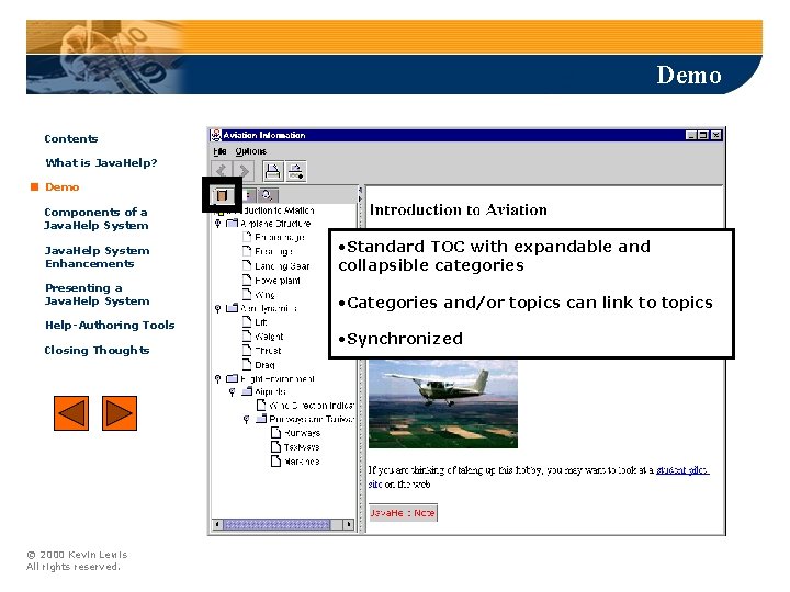 Demo Contents What is Java. Help? Demo Components of a Java. Help System Enhancements Demo Contents What is Java. Help? Demo Components of a Java. Help System Enhancements