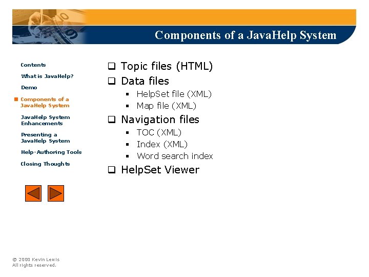Components of a Java. Help System Contents What is Java. Help? Demo Components of