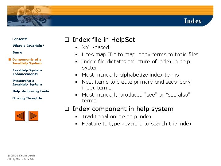 Index Contents What is Java. Help? Demo Components of a Java. Help System Enhancements