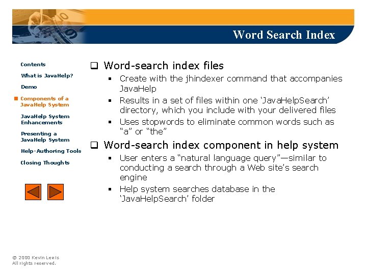 Word Search Index Contents What is Java. Help? Demo Components of a Java. Help