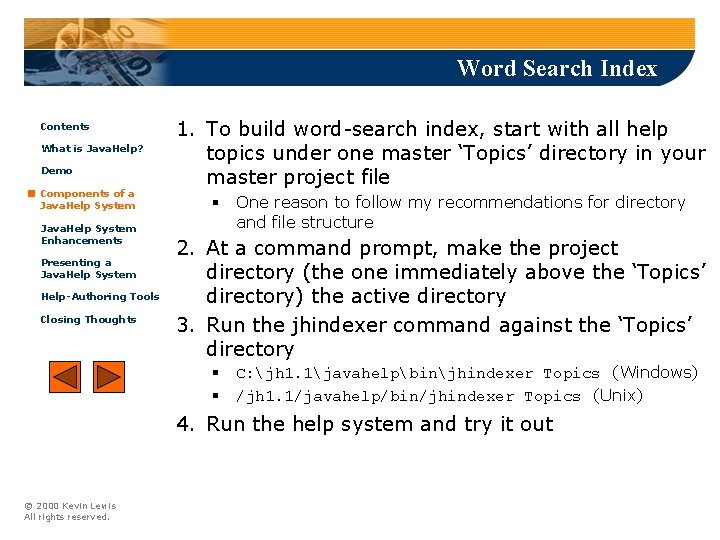 Word Search Index Contents What is Java. Help? Demo Components of a Java. Help