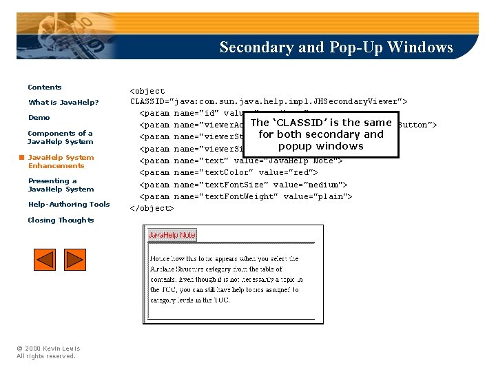 Secondary and Pop-Up Windows Contents What is Java. Help? Demo Components of a Java.