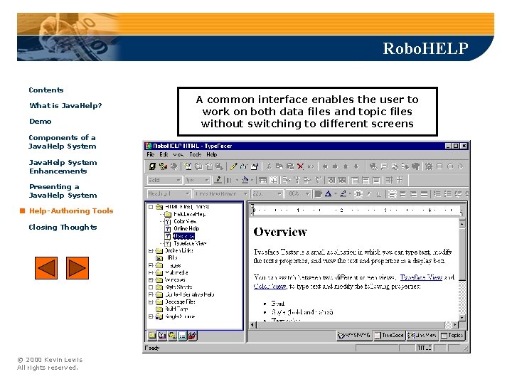 Robo. HELP Contents What is Java. Help? Demo Components of a Java. Help System Robo. HELP Contents What is Java. Help? Demo Components of a Java. Help System