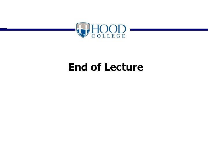 End of Lecture 
