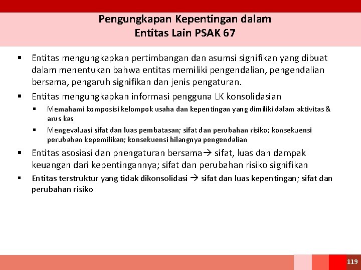 Pengungkapan Kepentingan dalam Entitas Lain PSAK 67 § Entitas mengungkapkan pertimbangan dan asumsi signifikan