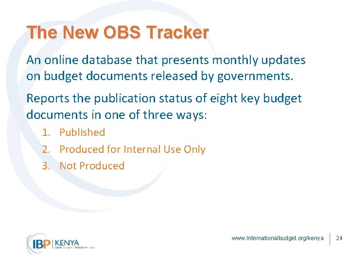 The New OBS Tracker An online database that presents monthly updates on budget documents