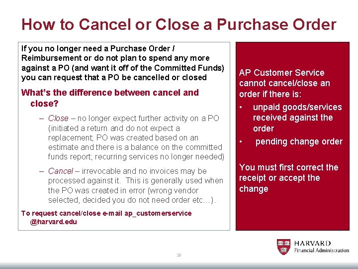 How to Cancel or Close a Purchase Order If you no longer need a