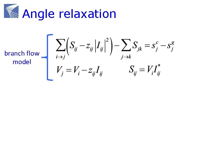 Angle relaxation branch flow model 