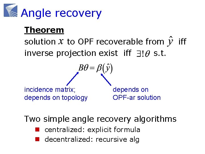 Angle recovery Theorem solution to OPF recoverable from inverse projection exist iff s. t.