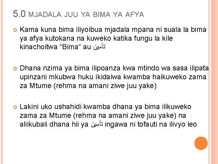 5. 0 MJADALA JUU YA BIMA YA AFYA Kama kuna bima iliyoibua mjadala mpana