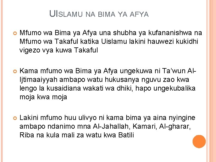 UISLAMU NA BIMA YA AFYA Mfumo wa Bima ya Afya una shubha ya kufananishwa