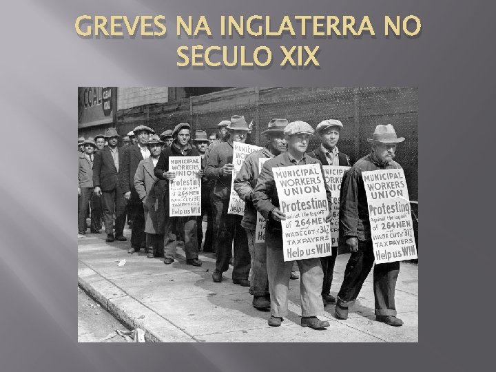 GREVES NA INGLATERRA NO SÉCULO XIX 