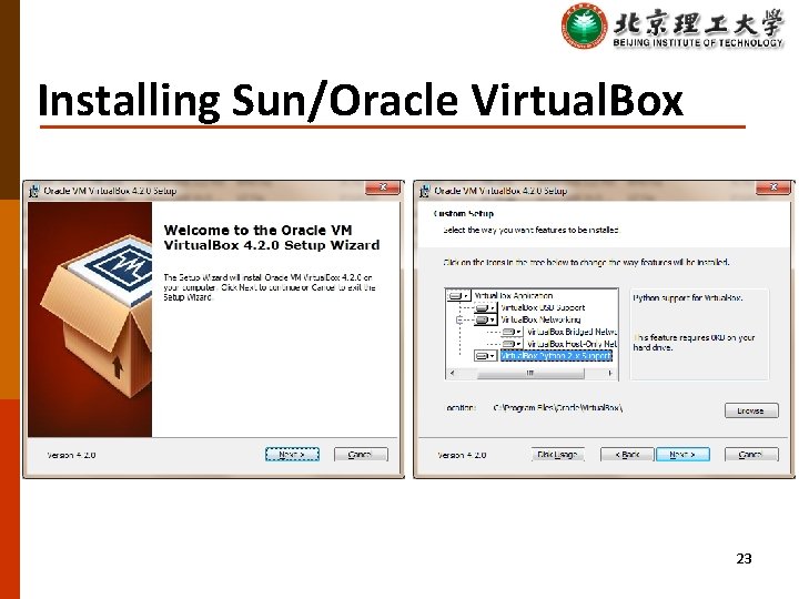 Installing Sun/Oracle Virtual. Box 23 