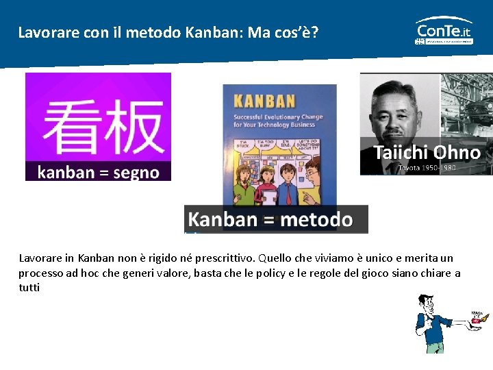 Lavorare con il metodo Kanban: Ma cos’è? Lavorare in Kanban non è rigido né