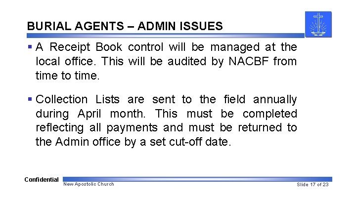 BURIAL AGENTS – ADMIN ISSUES § A Receipt Book control will be managed at BURIAL AGENTS – ADMIN ISSUES § A Receipt Book control will be managed at