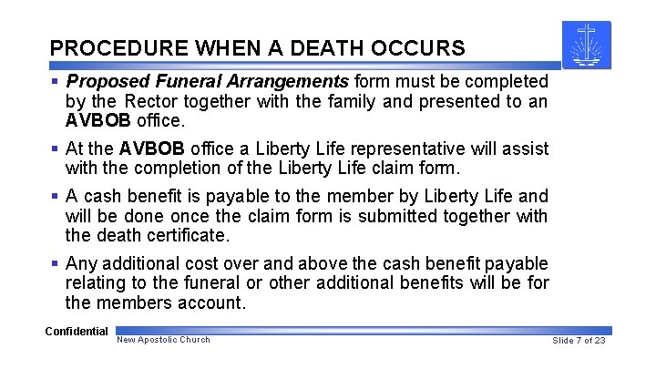 PROCEDURE WHEN A DEATH OCCURS § Proposed Funeral Arrangements form must be completed by