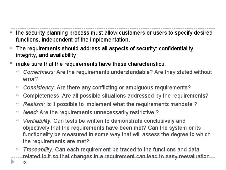  the security planning process must allow customers or users to specify desired functions,