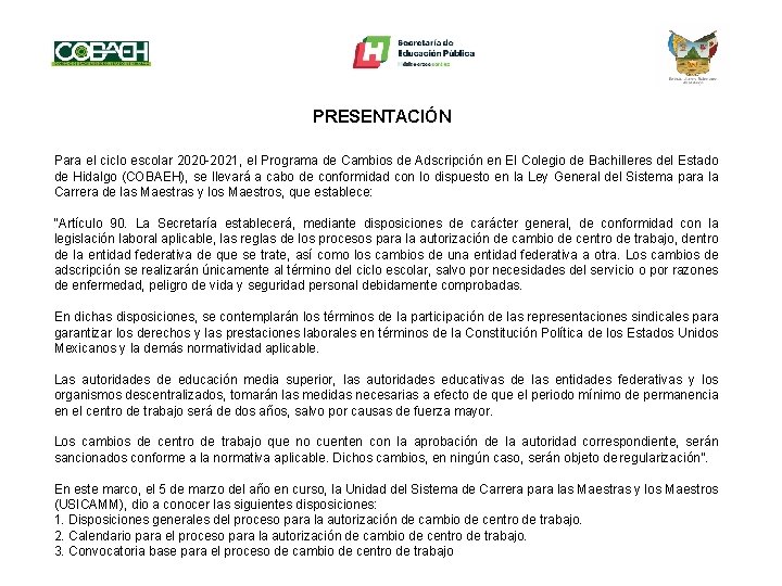 PRESENTACIÓN Para el ciclo escolar 2020 -2021, el Programa de Cambios de Adscripción en