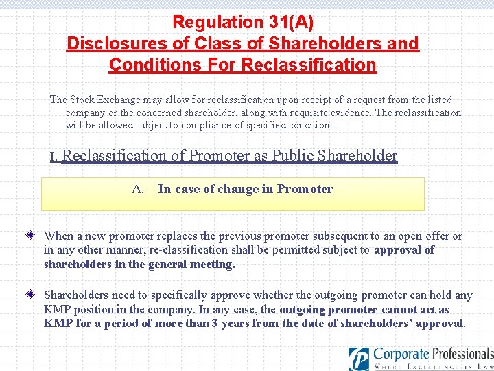 Regulation 31(A) Disclosures of Class of Shareholders and Conditions For Reclassification The Stock Exchange