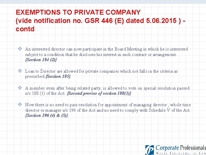 EXEMPTIONS TO PRIVATE COMPANY (vide notification no. GSR 446 (E) dated 5. 06. 2015