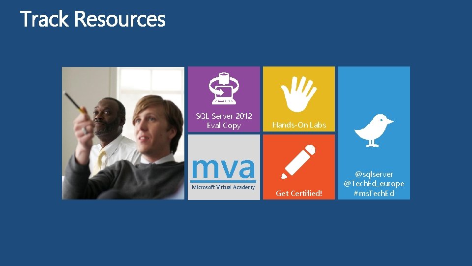 SQL Server 2012 Eval Copy Hands-On Labs mva Microsoft Virtual Academy Get Certified! @sqlserver
