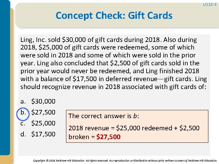 LO 13 -3 Concept Check: Gift Cards Ling, Inc. sold $30, 000 of gift
