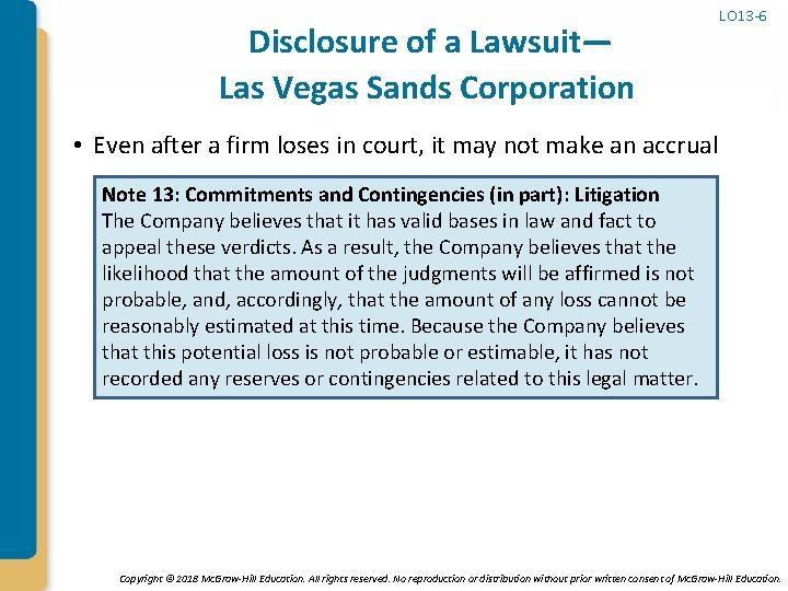 Disclosure of a Lawsuit— Las Vegas Sands Corporation LO 13 -6 • Even after
