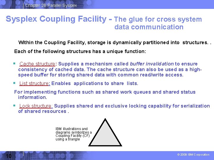 Chapter 2 B Parallel Syslpex Sysplex Coupling Facility - The glue for cross system