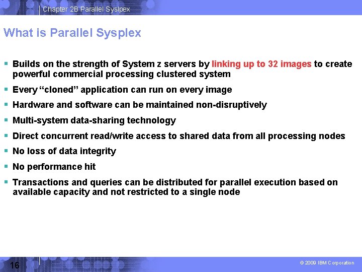 Chapter 2 B Parallel Syslpex What is Parallel Sysplex Builds on the strength of