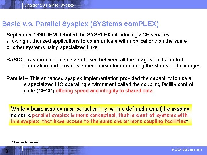 Chapter 2 B Parallel Syslpex Basic v. s. Parallel Sysplex (SYStems com. PLEX) September