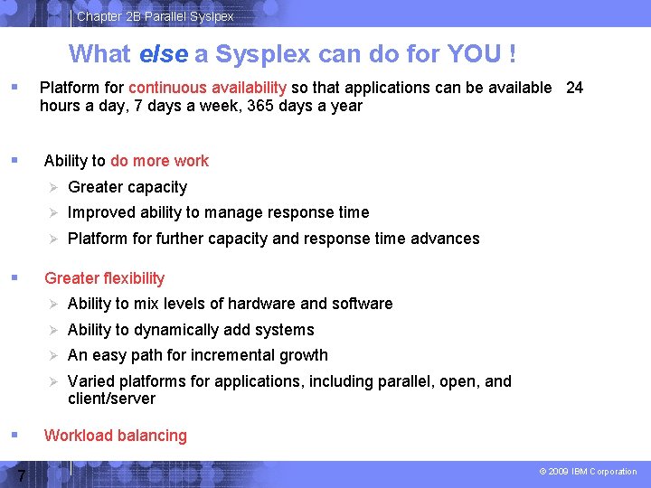 Chapter 2 B Parallel Syslpex What else a Sysplex can do for YOU !