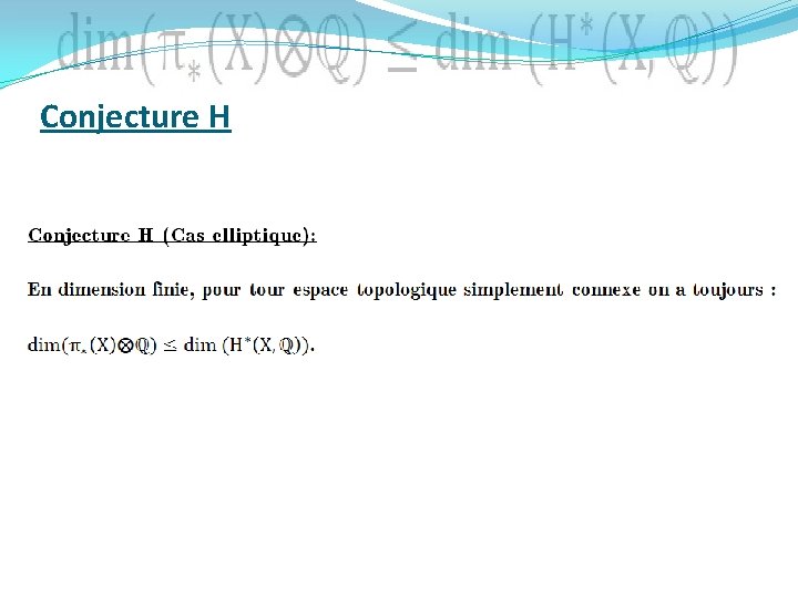Conjecture H 
