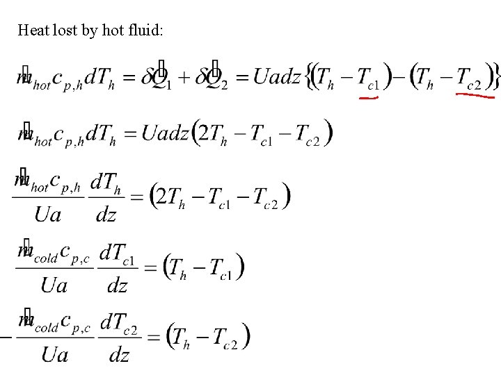 Heat lost by hot fluid: 