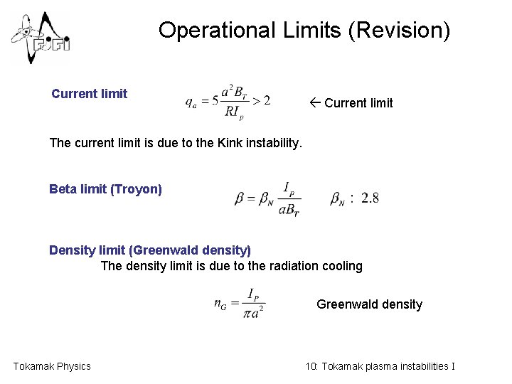 Operational Limits (Revision) Current limit The current limit is due to the Kink instability.