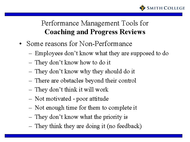 Performance Management Tools for Coaching and Progress Reviews • Some reasons for Non-Performance –