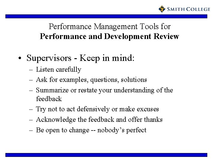 Performance Management Tools for Performance and Development Review • Supervisors - Keep in mind: