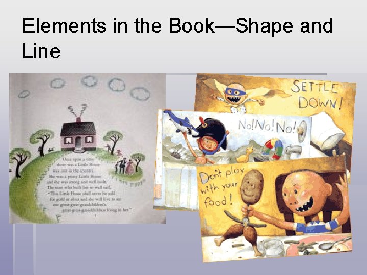 Elements in the Book—Shape and Line 