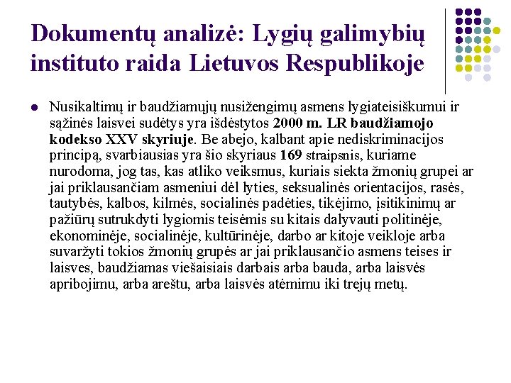 Dokumentų analizė: Lygių galimybių instituto raida Lietuvos Respublikoje l Nusikaltimų ir baudžiamųjų nusižengimų asmens
