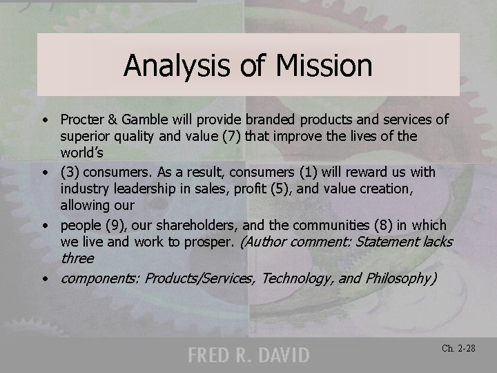 Analysis of Mission • Procter & Gamble will provide branded products and services of