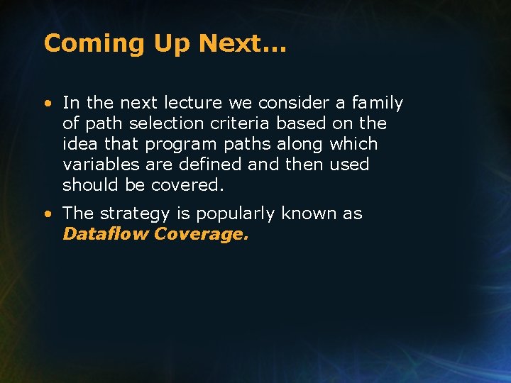 Coming Up Next… • In the next lecture we consider a family of path Coming Up Next… • In the next lecture we consider a family of path