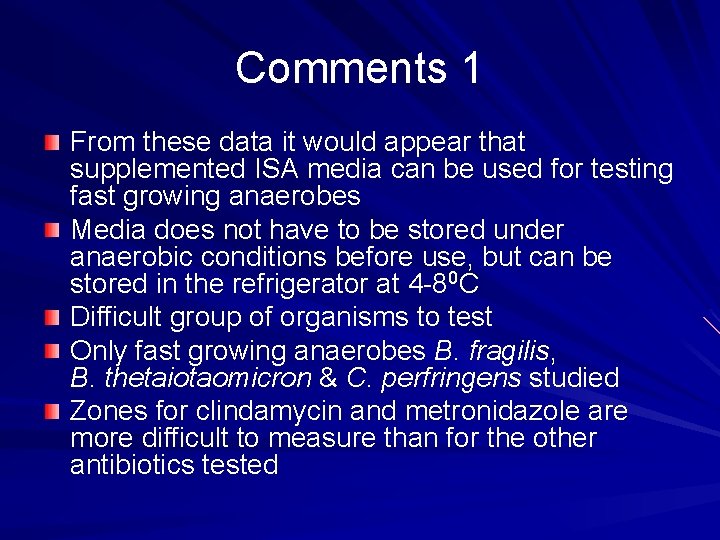 Comments 1 From these data it would appear that supplemented ISA media can be