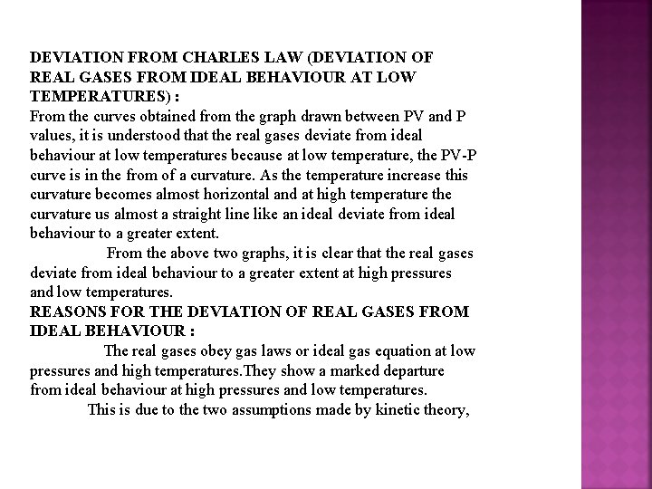 DEVIATION FROM CHARLES LAW (DEVIATION OF REAL GASES FROM IDEAL BEHAVIOUR AT LOW TEMPERATURES)