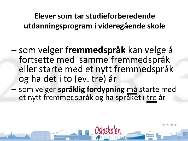 Oslo kommune Utdanningsetaten Elever som tar studieforberedende utdanningsprogram i videregående skole – som velger