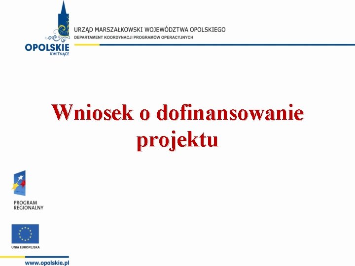 Wniosek o dofinansowanie projektu 