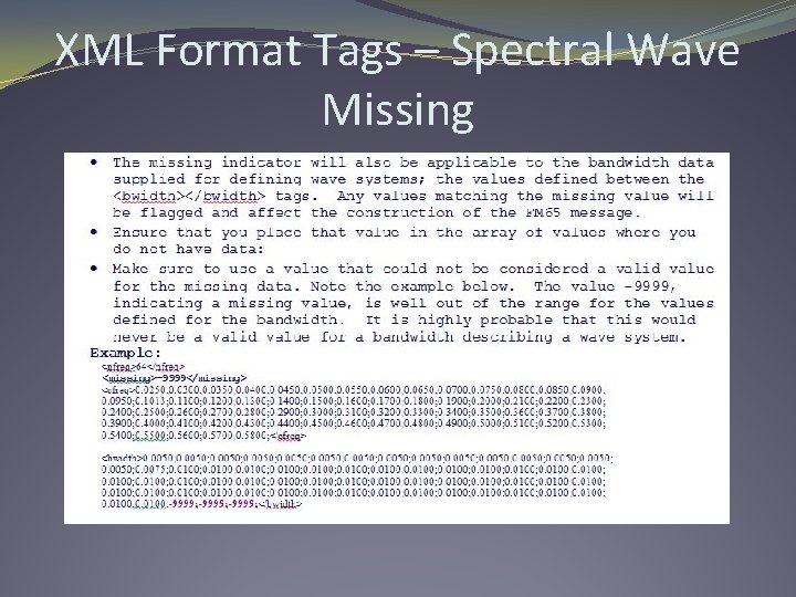 XML Format Tags – Spectral Wave Missing 