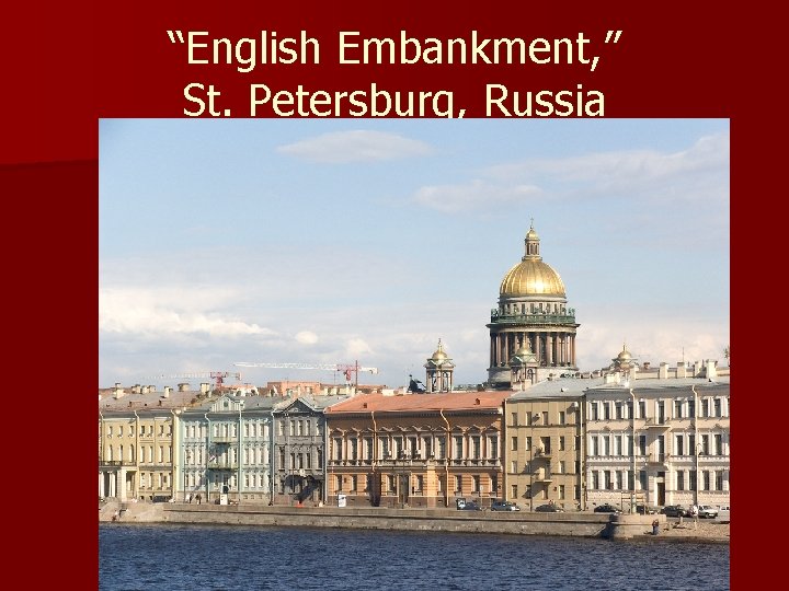 “English Embankment, ” St. Petersburg, Russia 