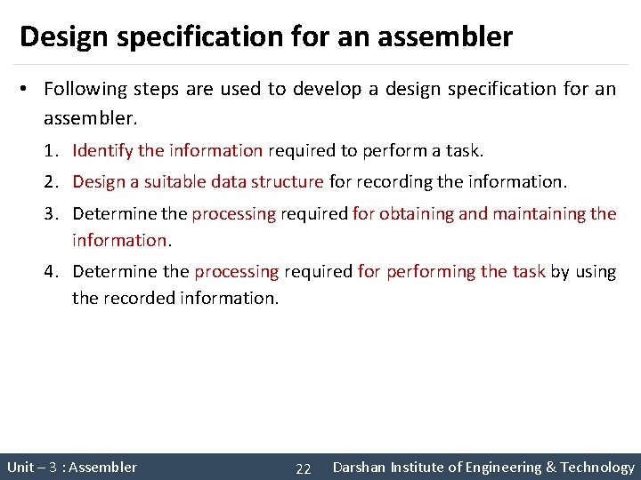 Design specification for an assembler • Following steps are used to develop a design Design specification for an assembler • Following steps are used to develop a design