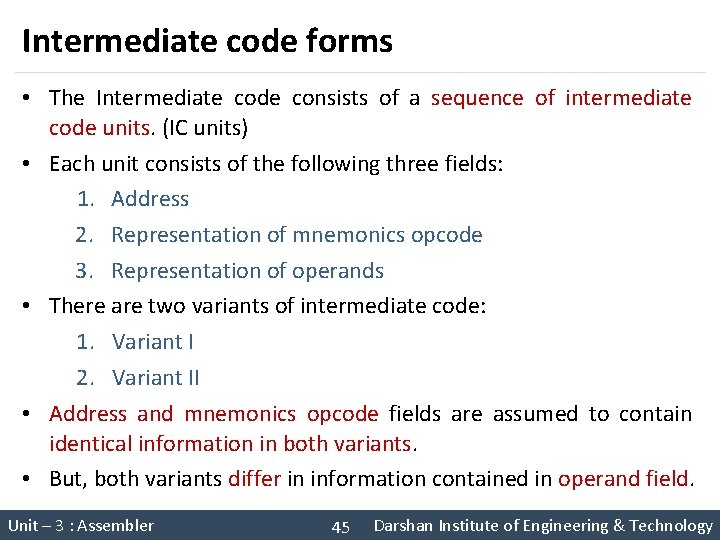 Intermediate code forms • The Intermediate code consists of a sequence of intermediate code Intermediate code forms • The Intermediate code consists of a sequence of intermediate code